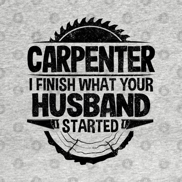 Funny Carpenter Husband Woodworking Gift Vintage Quote by Kuehni